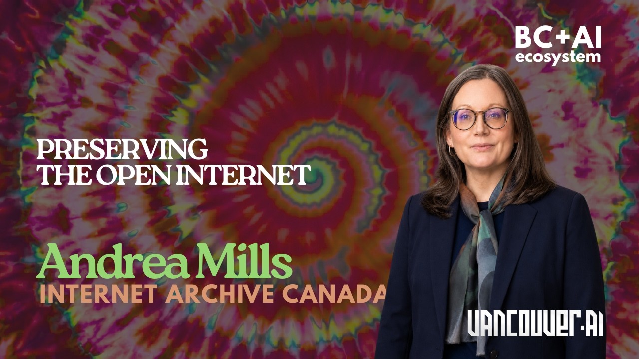 A Trillion Pages and a $5K Summer: Internet Archive Canada Meets Vancouver AI